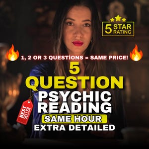 May include: Image featuring a woman with text promoting a psychic reading service. Text includes "5 QUESTION PSYCHIC READING", "SAME HOUR EXTRA DETAILED", and "1, 2 OR 3 QUESTIONS = SAME PRICE!". A "5 STAR RATING" graphic is also present.