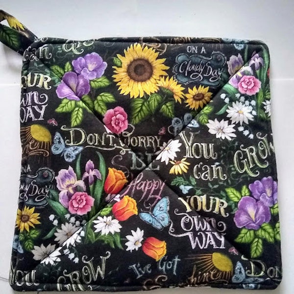 Floral With Happy Sayings Potholder or Hot Pad with Hanging Loop