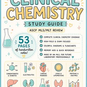 May include: A Clinical Chemistry study guide for ASCP MLS/MLT review featuring 53 pages of handwritten notes. The cover includes colourful illustrations of laboratory equipment, organs, and chemical structures with text detailing study topics.