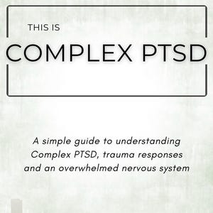 Può includere: Un grafico rettangolare con uno sfondo verde pallido testurizzato che presenta il testo nero: THIS IS COMPLEX PTSD. Sotto, un testo più piccolo recita: A simple guide to understanding Complex PTSD, trauma responses and an overwhelmed nervous system. L'angolo in basso a destra include il testo @hoellareads.
