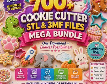 May include: A digital product bundle featuring 700+ cookie cutter STL and 3MF files. The graphic includes text such as One Download = Hundreds of Designs, Mega Bundle, and Commercial Use Allowed, surrounded by illustrations of various cookies and shapes.