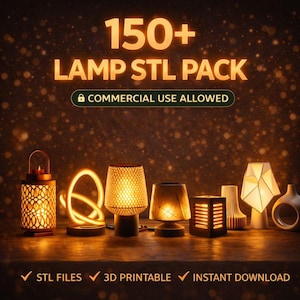 Może przedstawiać: Obraz różnych lamp z ciepłym oświetleniem. Tekst brzmi "150+ LAMP STL PACK" i "COMMERCIAL USE ALLOWED". Na dole obrazu widnieje napis "STL FILES", "3D PRINTABLE" i "INSTANT DOWNLOAD".