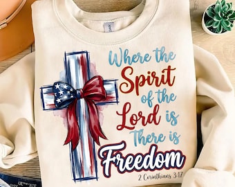 Where the Spirit of the Lord is, Freedom-shirtontwerp, 4 juli-sublimatie, patriottisch kruis, png, bijbelvers 2 Korintiërs 3:17 ontwerp