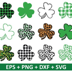 May include: A collection of shamrock designs in various styles. The designs include green, black and white buffalo plaid, leopard print, and outlined shamrocks. The text "EPS + PNG + DXF + SVG" is at the bottom in a green rectangle.