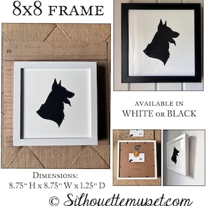 The image is an advertisement for an 8x8 frame that features a silhouette of a dog's head in black and white. The frame is available in both white and black, and the dimensions are 8.75" H x 8.75" W x 1.25" D. The website "Silhouettemypetcom" is mentioned, and the image is described as a collage of multiple images.