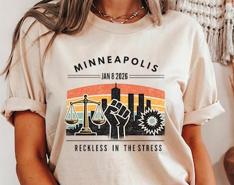 Minneapolis Jan 8 2026 Sweatshirt,Reckless In The Street Shirt,Minneapolis Protest Shirt,Anti ICE Shirt,Justice For Renee Nicole Good shirt