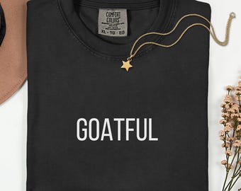 Goatful T-Shirt | Funny Pun Graphic Tee