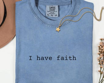 Minimalist Faith Shirt | Encouraging Faith Quote Top