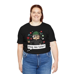 Lustiges Programmierer-Shirt „Ping me later“, Geschenk für Softwareentwickler, Coding-T-Shirt, Informatik, Entwickler-T-Shirt, Übergrößen 4XL, 5XL, Systemadministrator