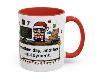 Geek Christmas - Mug Another day another deployment | Funny Programmer Gift | XMAS x-mas