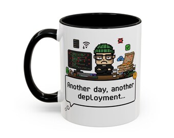 Funny Programmer Mug, "Another day another deployment", Software Engineer Gift, Coding Humor, Student, Developer Cup 11oz 15oz