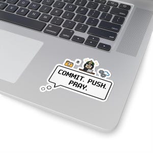 Funny Programmer Sticker "Commit. Push. Pray." Pixel Art Laptop Decal, Coding Gift, Commit push pray, IT hummor, DevOps image 3