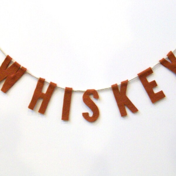 FREE SHIPPING Whiskey felt party banner, Wedding bar decor garland, Engagement party garland, bar banner