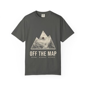 Off the Map T-Shirt, Topographic Mountain Graphic Tee, 100% Cotton Comfort Colors Shirt, Overlanding and Camping Gift image 5