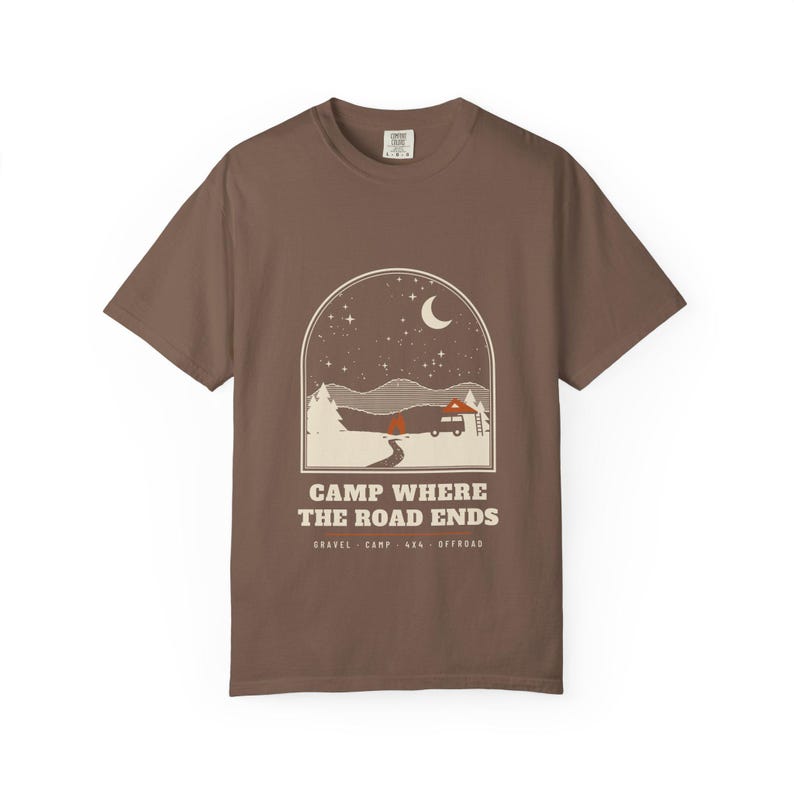 Camp Where the Road Ends T-Shirt, Night Sky Camping Graphic Tee, Off Road Overlanding Shirt, 100% Cotton Comfort Colors image 5