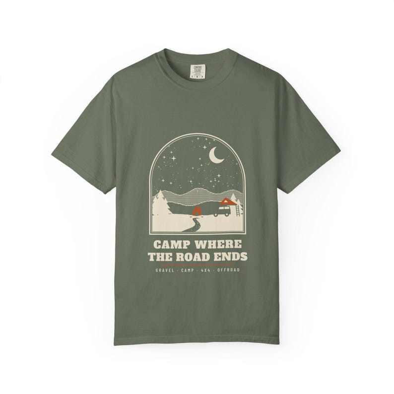 Camp Where the Road Ends T-Shirt, Night Sky Camping Graphic Tee, Off Road Overlanding Shirt, 100% Cotton Comfort Colors image 6