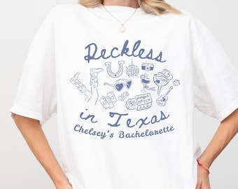 Reckless in Texas Bachelorette Shirt, Western Cowgirl Last Rodeo Tee, Comfort Colors®, Girls Trip