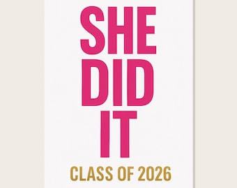 She Did It Class of 2026 Graduation Gift for Her, Hot Pink and Gold Bold Wall Art, Printable Set of 3, Instant Download