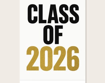 Class of 2026 Graduation Wall Art, Giant Black Letters Gold Glitter, Bold Printable Set of 3, Instant Download