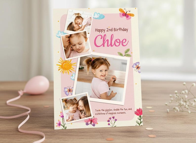 May include: A personalized birthday card featuring photos of a young girl named Chloe. The card has a pink and cream color scheme with butterfly and floral illustrations. Text reads "Happy 2nd Birthday Chloe".