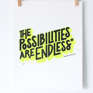 Funny Silkscreen Poster The Possibilities Are Endless Some Restrictions May Apply White 100lb. Paper