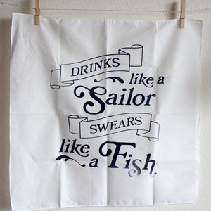 Funny Silkscreen Handkerchief Poster Drinks Like A Sailor/Swears Like A Fish image 1