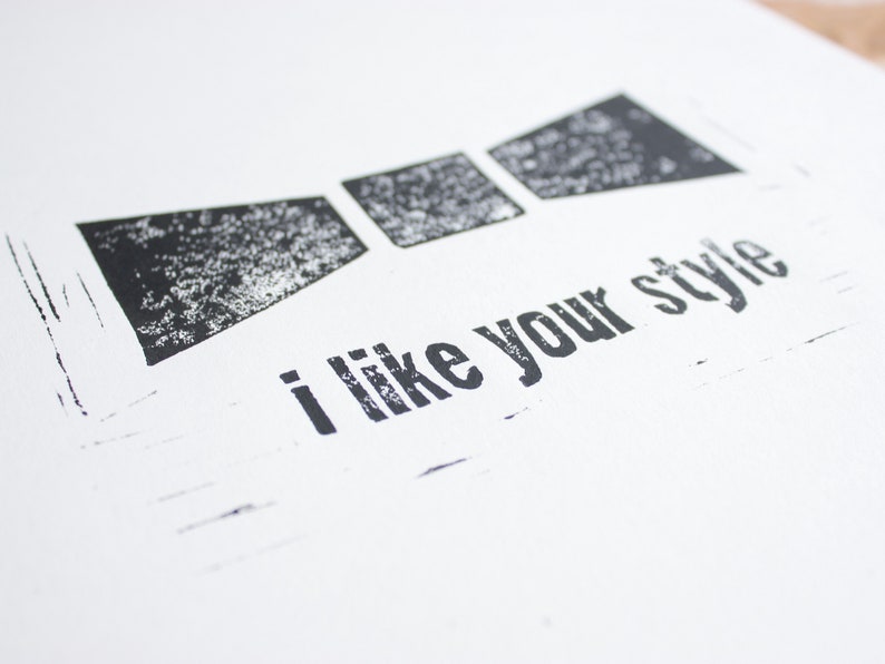 Cute Linoleum Print Poster I Like Your Style image 2