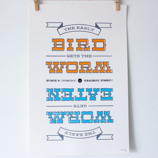 Funny Silkscreen Poster - The Early Bird Gets the Worm, The Early Worm Gets Eaten