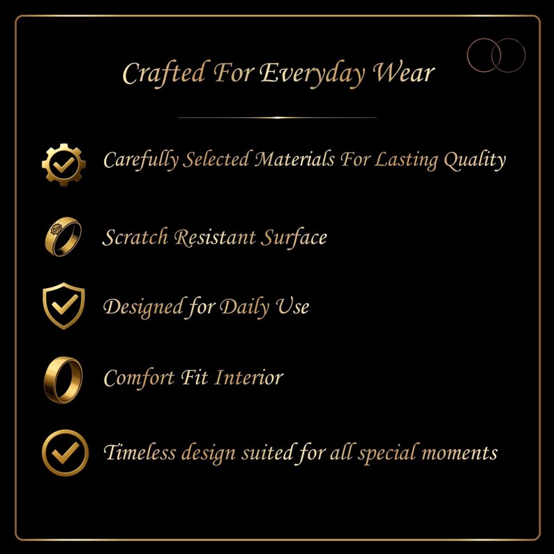 Puede incluir: Un gr&aacute;fico informativo negro con texto e iconos dorados. El texto dice: Crafted For Everyday Wear, Carefully Selected Materials For Lasting Quality, Scratch Resistant Surface, Designed for Daily Use, Comfort Fit Interior y Timeless design suited for all special moments.