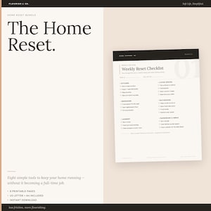 May include: A digital printable document titled The Home Reset, featuring a Weekly Reset Checklist with sections for kitchen, living spaces, bedrooms, bathrooms, laundry, and paperwork. The design uses black text on a cream background with the Flourish & Co. brand name and eight printable pages listed.