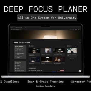 May include: A laptop screen displays a dark-themed planner interface labeled "DEEP FOCUS PLANER." The interface includes sections for tasks, deadlines, exam tracking, and semester averages. The text "All-in-One System for University" is above the laptop.