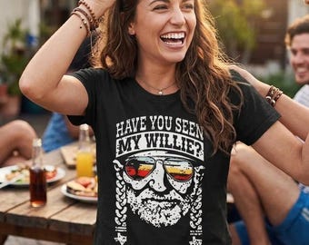 Have You Seen My Willie? T-Shirt | Country Music Shirt