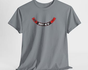 Ford 351 Air Cleaner Decal Unisex Heavy Cotton Tee, Classic Car