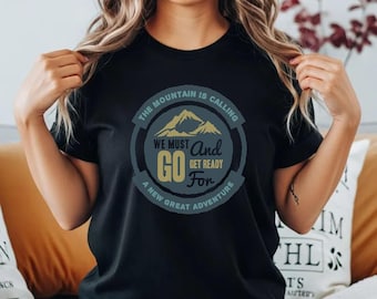 Mountain Is Calling T-Shirt – Adventure Graphic Tee, Nature Lover Top