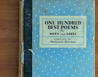 Vintage Children’s Poetry Book | One Hundred Best Poems for Boys and Girls | Marjorie Barrows | 1930 Whitman