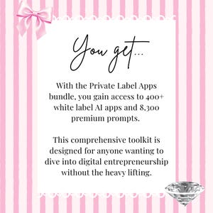 Pink and white striped background with a pink bow in the upper left corner. The text reads "You get..." followed by details about a Private Label Apps bundle, including access to 400+ AI apps and 8,300 prompts. A diamond graphic is at the bottom.