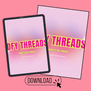 May include: A pink tablet and a pink paper with the text "DFY THREADS" in yellow and pink. The text "READY TO POST THREADS" and "SIMPLYMADEMOMMA" are also visible. A "DOWNLOAD" button is at the bottom.