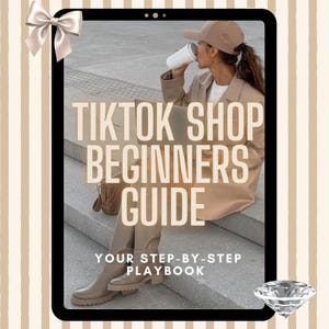TikTok Shop Beginners Guide — Your Step-by-Step Playbook Digital Download