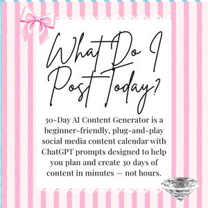 Pink and blue striped Etsy listing slide titled "What Do I Post Today?" in black cursive. Descriptive text highlights a 30-Day AI Content Generator, beginner-friendly social media content calendar, and ChatGPT prompts for fast content creation. Features a pink silk bow and diamond icon, ideal for digital marketers, PLR buyers, and small business owners seeking a DFY social media strategy.