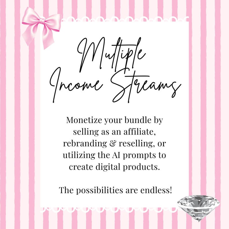 Pink and white striped Etsy listing graphic titled "Multiple Income Streams" in elegant black script. Text explains how to monetize the bundle via affiliate marketing, rebranding and reselling with PLR MRR rights, and using AI prompts for digital product creation. Features a luxury aesthetic with a pink satin bow and large diamond icon, perfect for passive income seekers and digital marketing entrepreneurs.