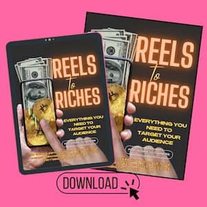 Könnte beinhalten: Eine digitale Marketinggrafik mit dem Text "REELS to RICHES" in Orange. Das Bild zeigt ein Tablet und ein Telefon, auf denen Geld und Bitcoins angezeigt werden. Der Text "EVERYTHING YOU NEED TO TARGET YOUR AUDIENCE" ist ebenfalls sichtbar. Unten befindet sich eine Download-Schaltfläche.