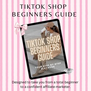 TikTok Shop Beginners Guide — Your Step-by-Step Playbook Digital Download