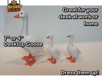 7" or 4" Desktop Goose | Goose for your desk at work or home | Mom Dad Daughter Son Kids Grandkids | Dress it up!