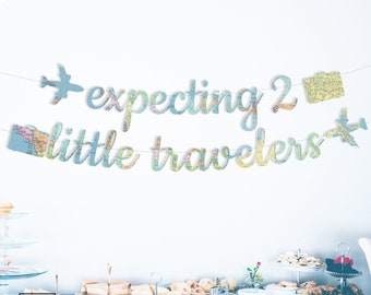Expecting 2 Little Travelers Banner, Twins Baby Shower, Airplanes, Expecting, Nursery, Baby Shower Banner, Travel Theme,