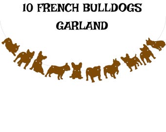 French Bulldogs Garland, Dogs Banner, Bulldog Birthday, Bulldog decor, Bulldog lover, Customizable dog party