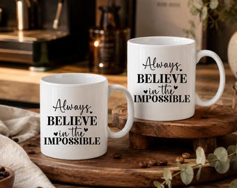 Motivational Quotes Ceramic Coffee Cup l Encouragement 11 or 15oz Gift Mug