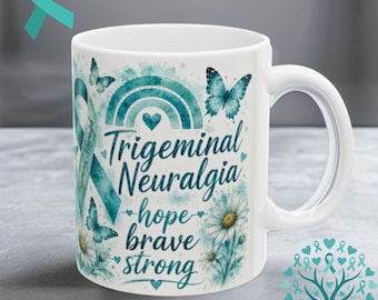 Trigeminal Neuralgia Mug, Hope Brave Strong Coffee Cup (11oz or 15oz)