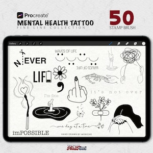 Peut inclure: Une conception d'art numérique affichée sur une tablette, présentant une collection de tatouages de santé mentale en trait fin. La conception comprend diverses illustrations et du texte tel que "NEVER", "LIFE", "I'm fine" et "impossible". Le texte "50 Stamp Brush" est également visible.