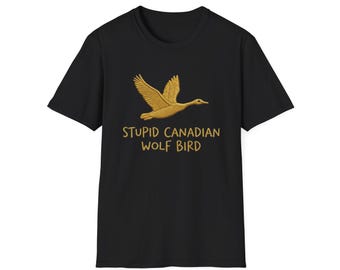 Camiseta de pájaro lobo canadiense estúpido / Programa de hockey gay, texto gracioso
