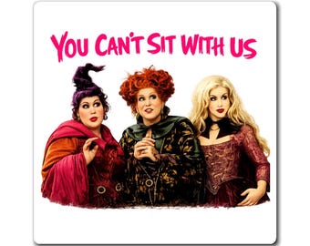 Imán de You Can't Sit With Us / Trío de Witch Sisters